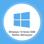 Microsoft Windows 10 Home OEM - Telefon Aktivasyon